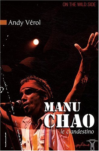 Manu Chao le Clandestino 9782917577042