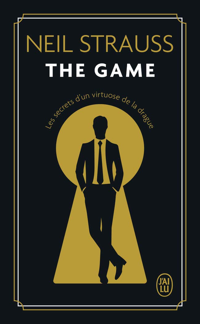 The game: Les secrets d'un Virtuose de la drague 9782290117774