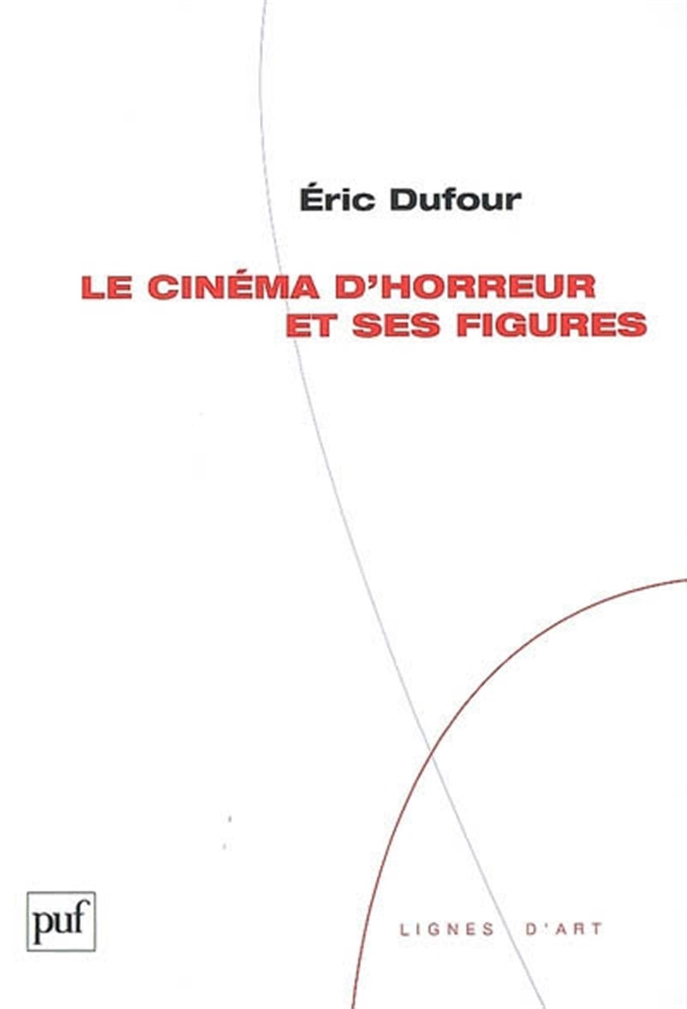 Le cinéma d'horreur et ses figures 9782130558262