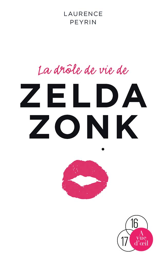 La Drôle de Vie de Zelda Zonk 9782846669641