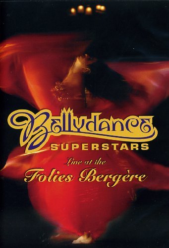 Belly Dance Superstars : Live at the folies bergère 0724354466694