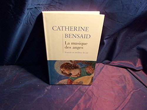 La musique des anges : S'ouvrir au meilleur de soi 9782702889831