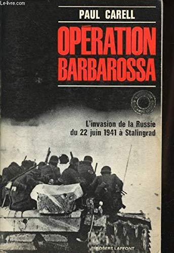 Opération Barbarossa (L'invasion de la Russie du 22 juin 1941 à Stalingrad) 