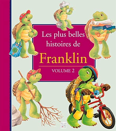 Les plus belles histoires de Franklin, volume 2 9782013926089