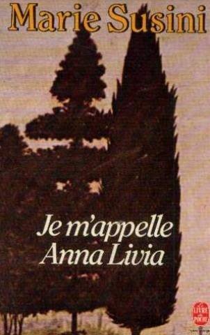 Je m'appelle Anna Livia (Le Livre de poche) 9782253027256