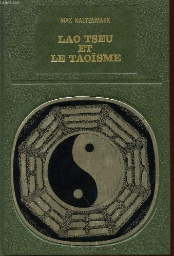 Lao tseu et le taoisme - suivi du - tap-to-king de lao tseu 