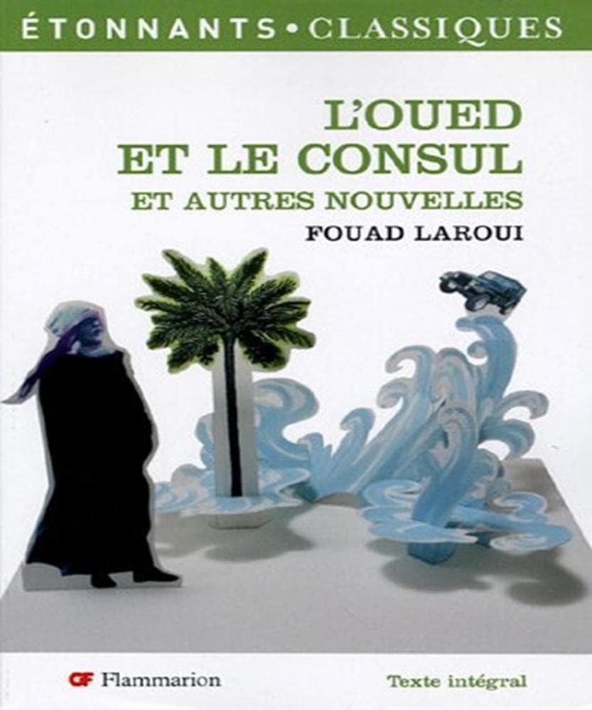 L'oued et le consul et autres nouvelles 9782080722393