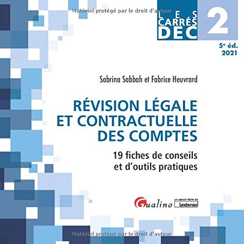 DEC 2 - Révision légale et contractuelle des comptes: 19 fiches de conseils et d'outils pratiques (2021) 9782297131612