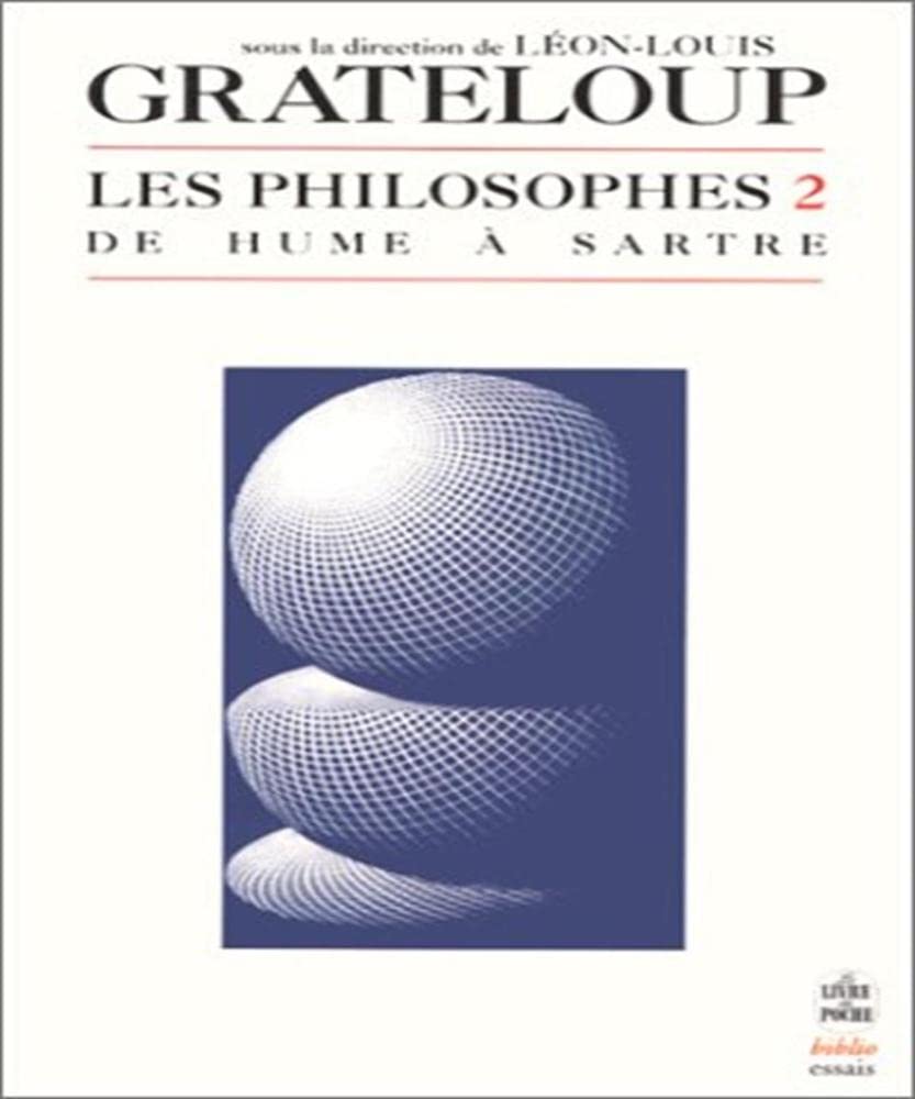 Les Philosophes, volume 2 : De Hume à Sartre 9782253942368