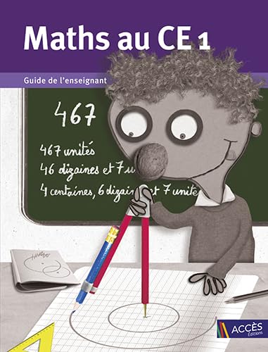 Maths au CE1: Guide de l'enseignant (livre du maitre et cahier de l'élève) 9782916662237