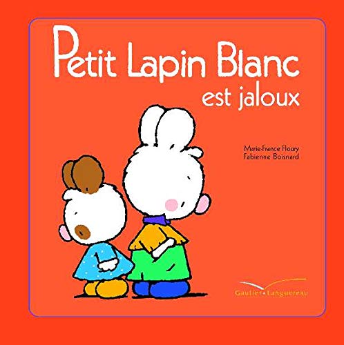 Petit Lapin Blanc est jaloux 9782012250420