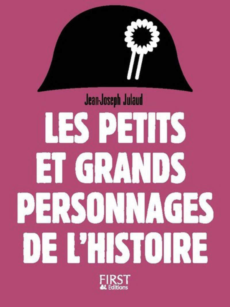 Petit livre de - Les petits et grands personnages de l'Histoire, 2e édition 9782754082464