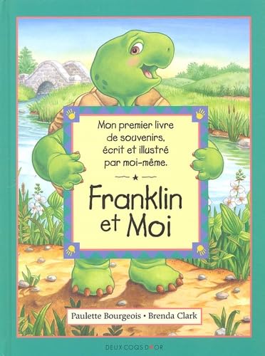 Franklin et moi: Mon premier livre de souvenirs, écrit et illustré par moi-même 9782013910620