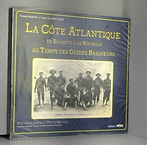 Cote atlantique.temps guid.alb 070693 9782867260124