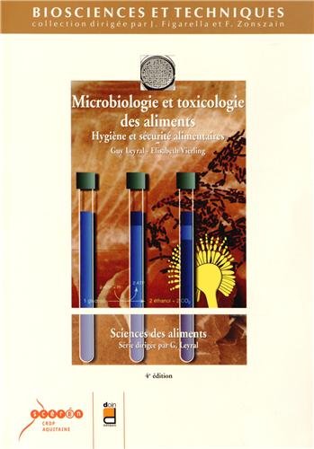 Microbiologie et toxicologie des aliments: Hygiène et sécurité alimentaires 9782866175269