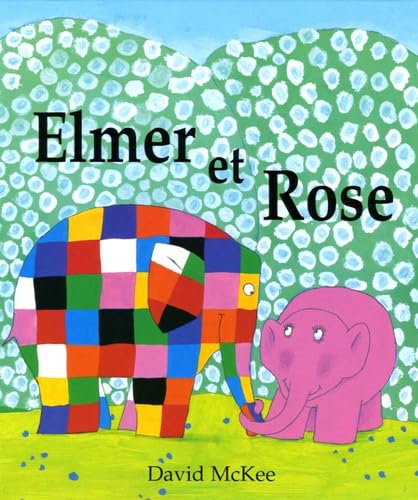 elmer et rose 9782877674652