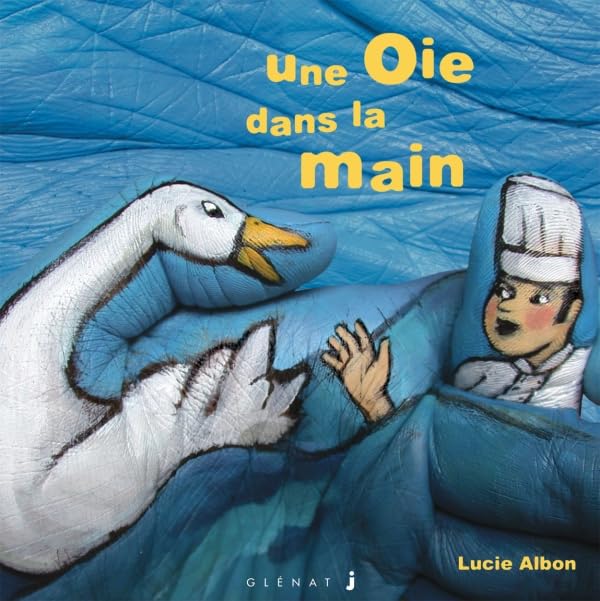Les Histoires dans la main, tome 6 : Une oie dans la main 9782723443975