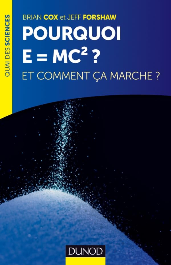 Pourquoi E=mc2 ?- et comment ça marche?: et comment ça marche? 9782100575640