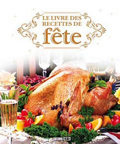 livre des recettes de fete (le)* (0) 9782353558575