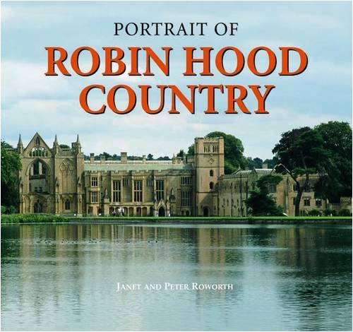 Portrait of Robin Hood Country 9781841147079