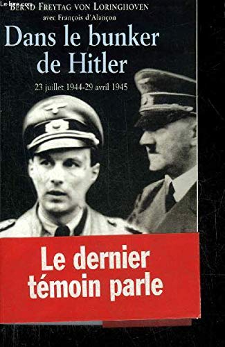Danss le bunker de Hitler 23 juillet 1944 - 29 avril 1945. 9782744183294