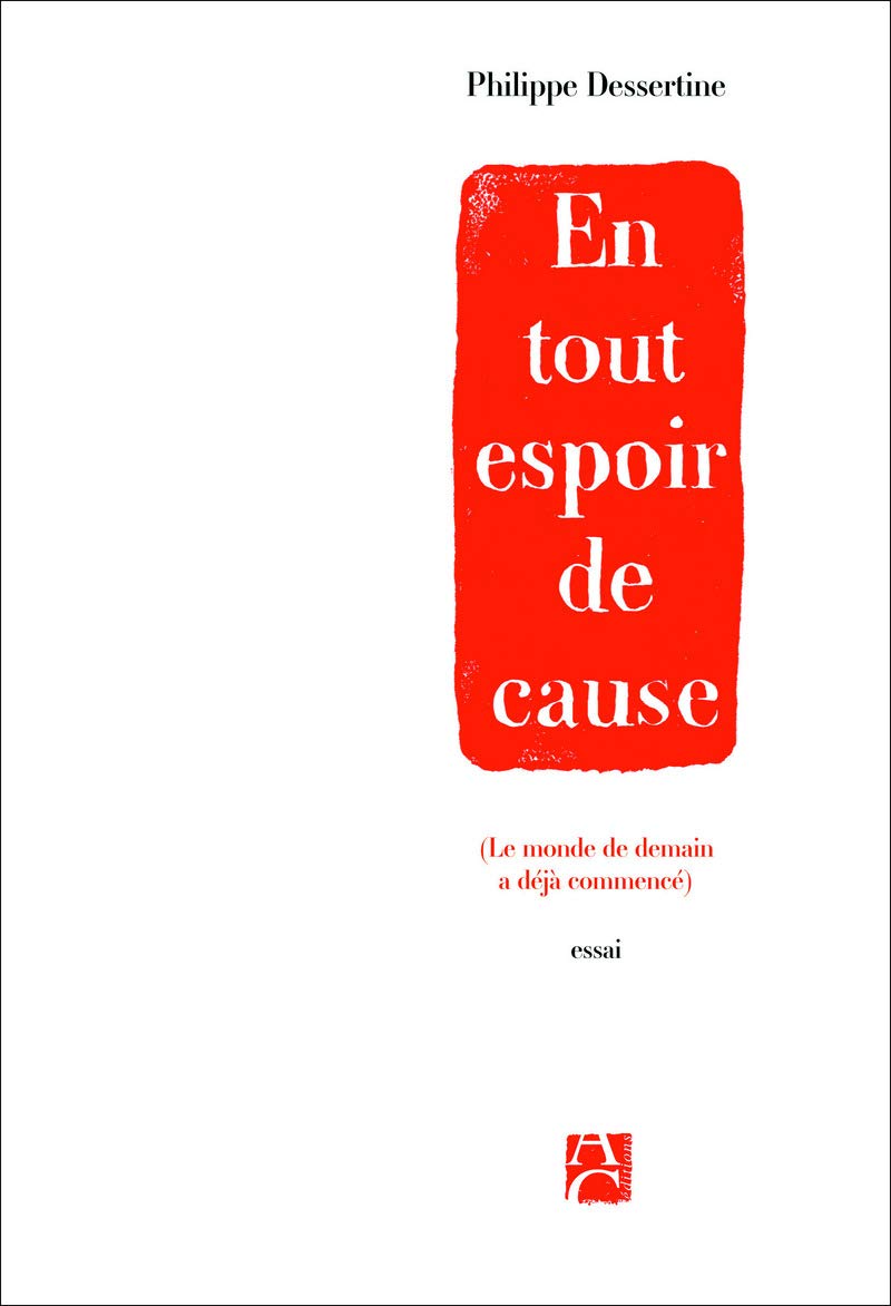 En tout espoir de cause (Le monde de demain a déjà commencé) 9782843377334