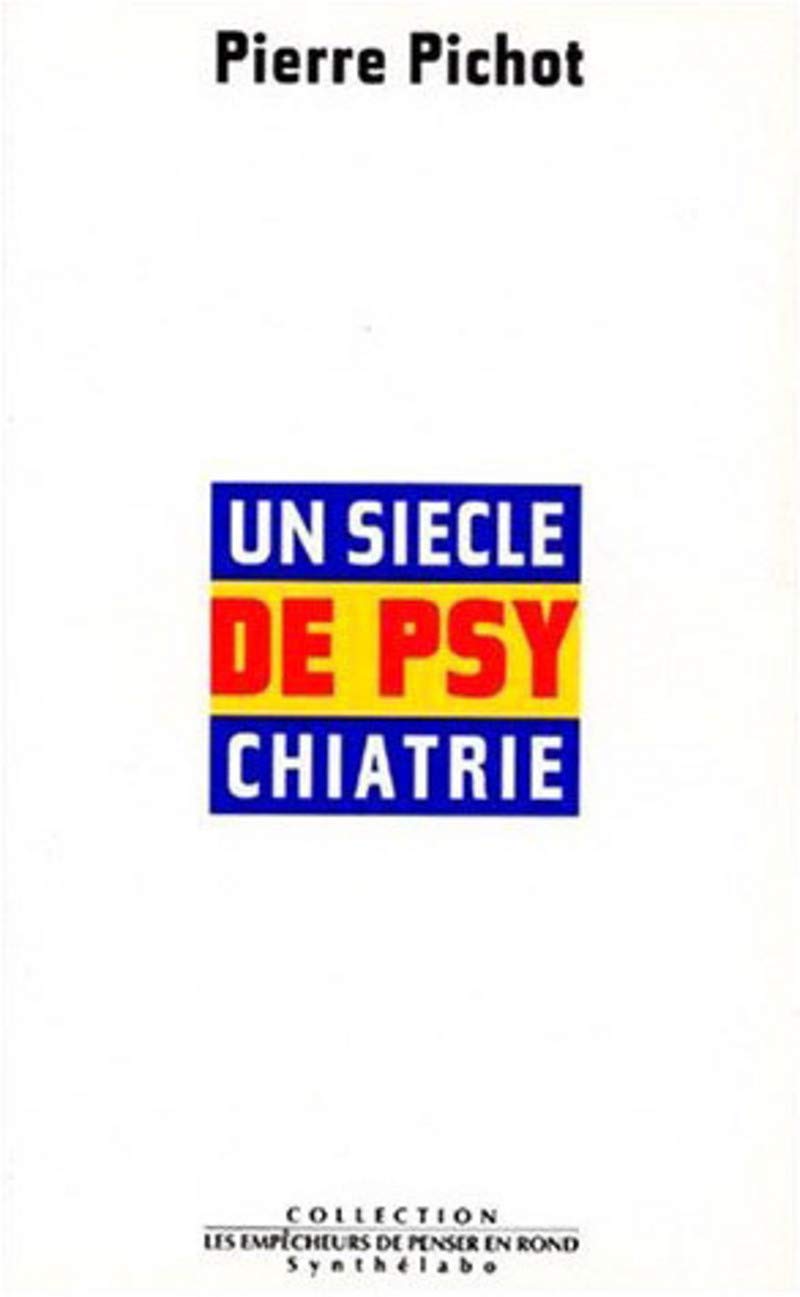 Un siècle de psychiatrie 9782908602814