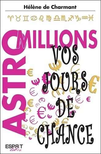 Astro millions - vos jours de chance 9782359750027