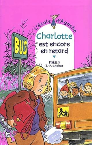 L'école d'Agathe, Tome 19 : Charlotte est encore en retard 9782700227642