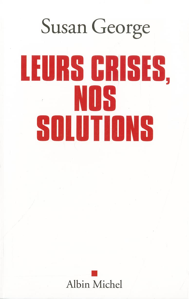 Leurs crises, nos solutions 9782226206169