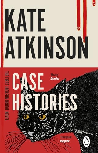 Case Histories: The first book in the Jackson Brodie series from the bestselling author 9780552772433