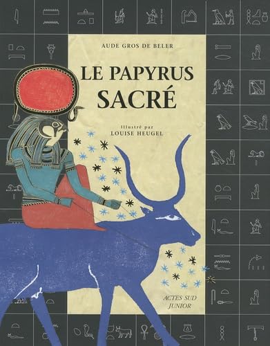 Le papyrus sacré: Découvre le secret des hiéroglyphes 9782742789375