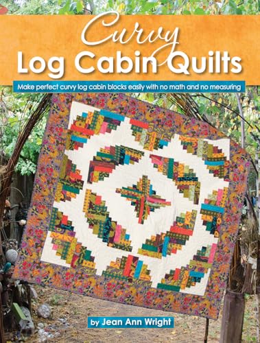 Curvy Log Cabin Quilts 9781935726685