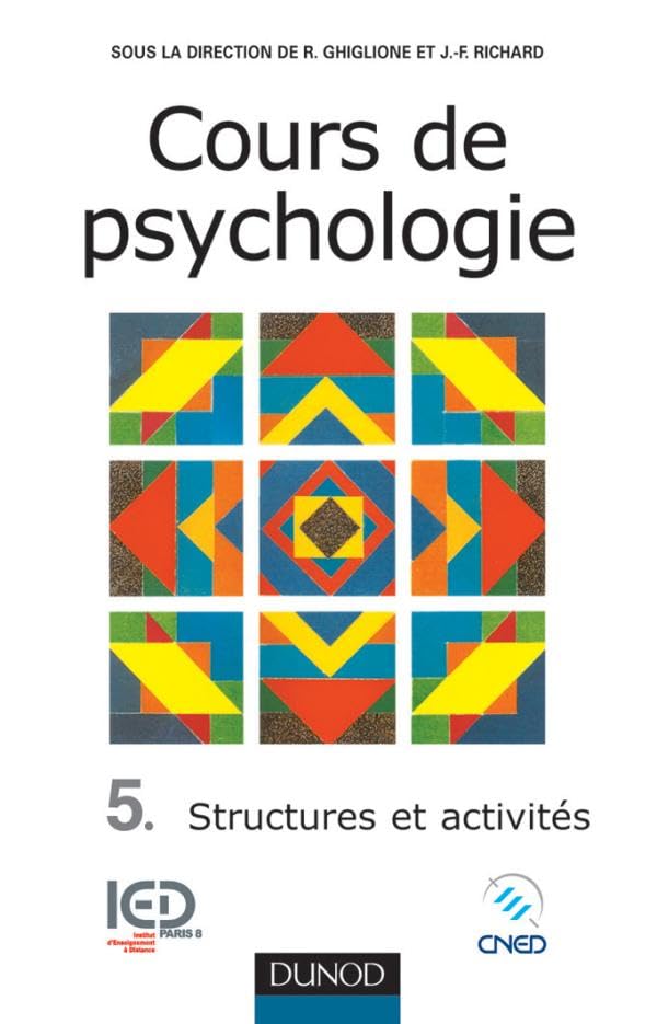 Cours de psychologie, tome 5 : Structures et activités 9782100052646