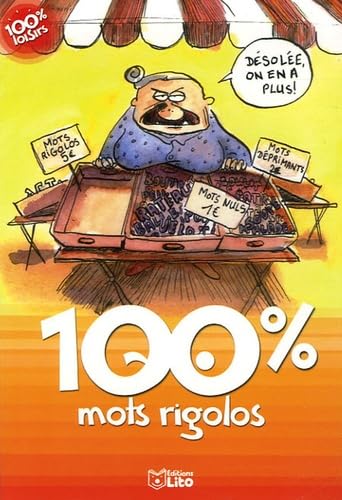 100% mots rigolos ( périmé ) 9782244478494