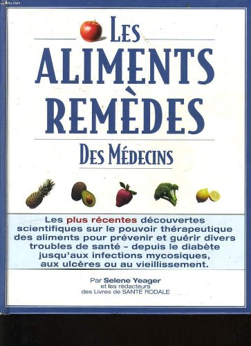 Les aliments remedes des medecins 9781579541385
