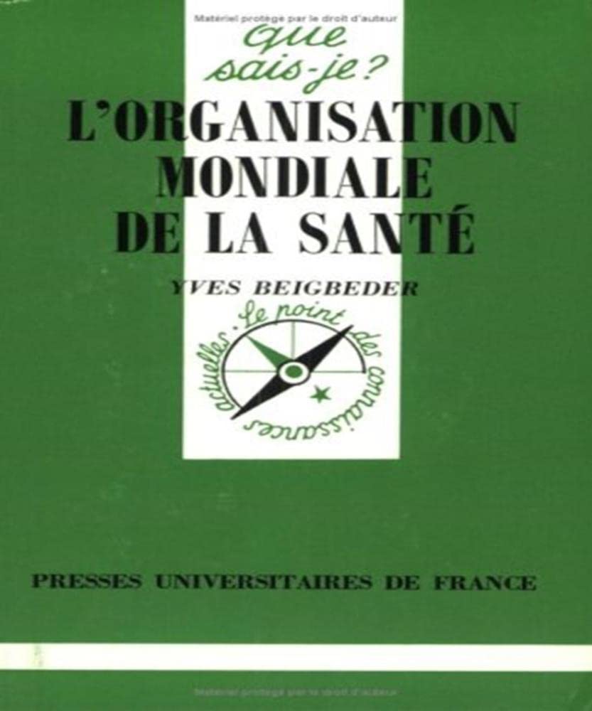 L'organisation mondiale de la santé 9782130482772