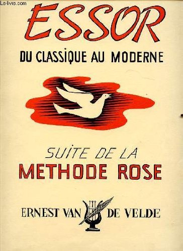 Essor du classique au moderne suite de la methode rose. 