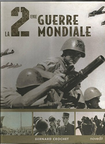 LA DEUXIEME GUERRE MONDIALE 9782350334226