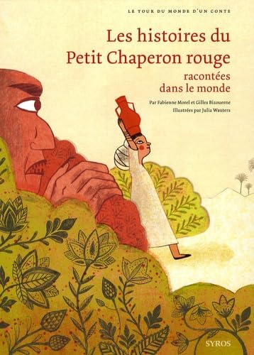 Les Histoires du Petit Chaperon rouge racontées dans le monde 9782748507171