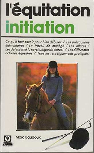 L'Equitation, initiation (Guides Marabout) 9782501011327