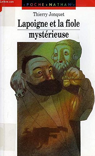Lapoigne et la fiole mystérieuse 9782092046500
