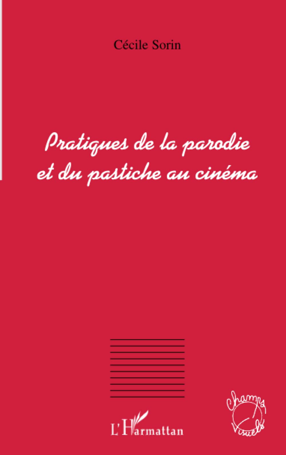 Pratiques de la parodie et du pastiche au cinéma 9782296121539