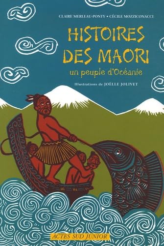 Histoires des Maori, un peuple d'Océanie 9782742760282