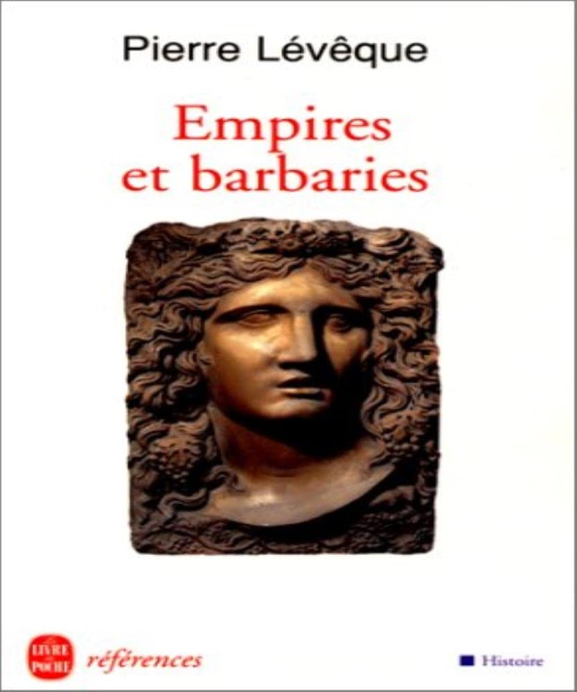 Empires et barbaries 9782253904441