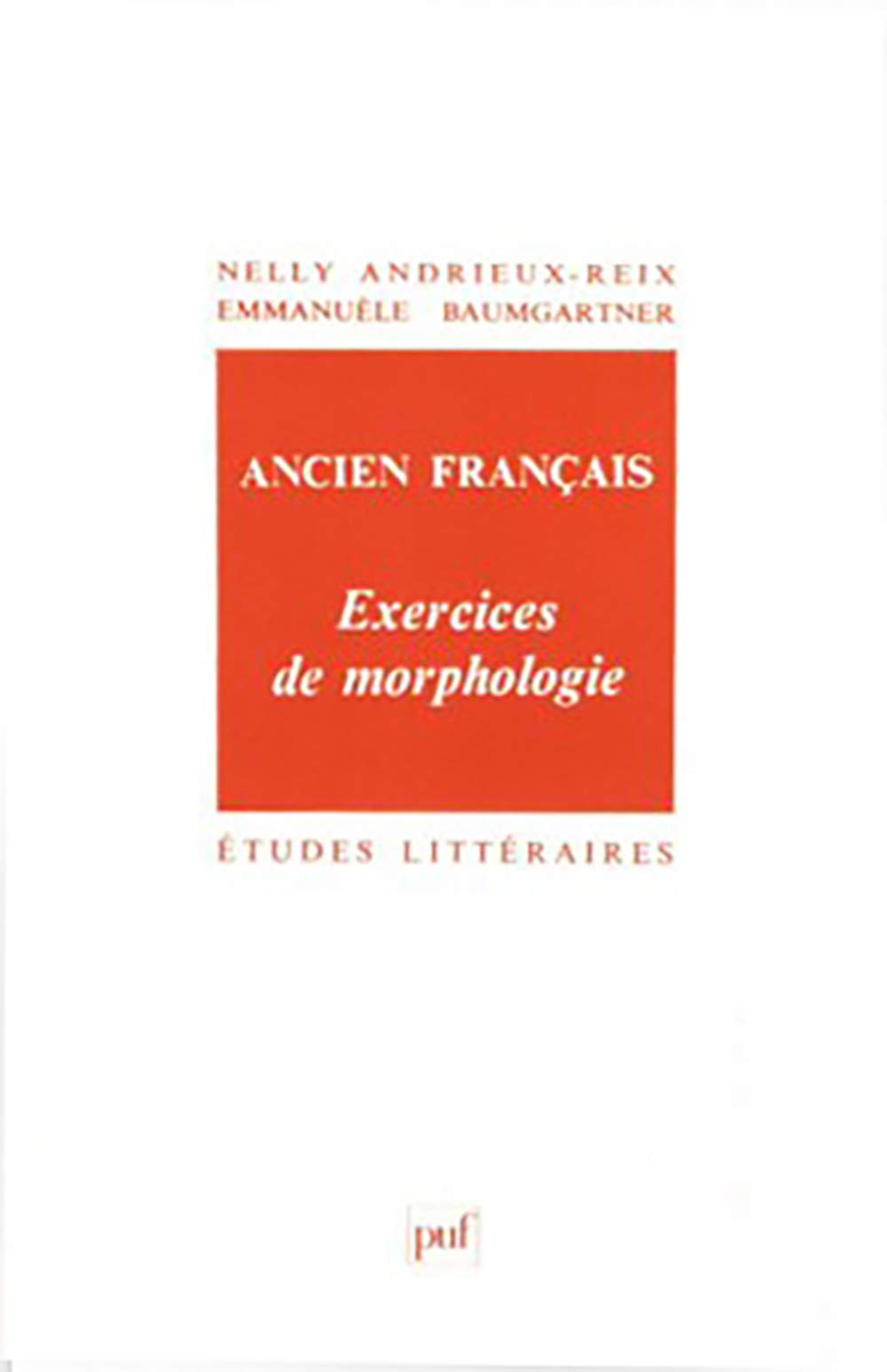 Ancien français : Exercices de morphologie 9782130453031