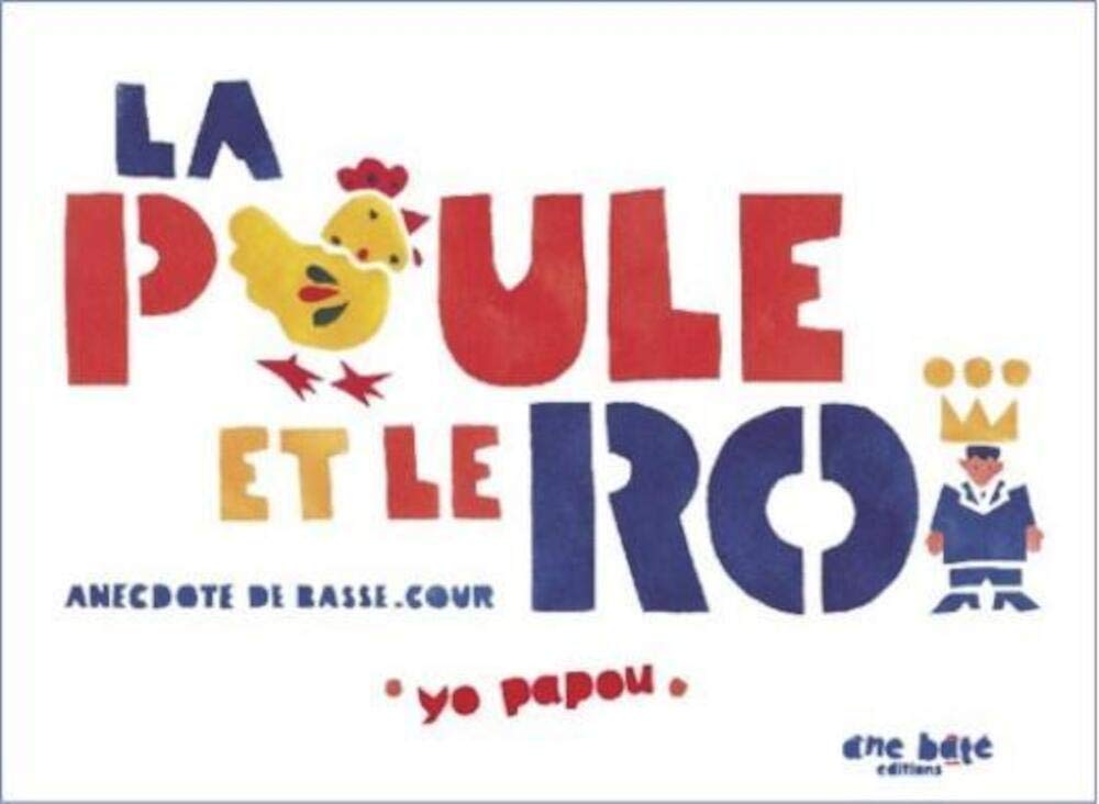 La poule et le roi 9782918689089