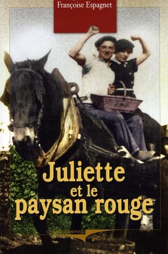 Juliette et le paysan rouge 9782844783691