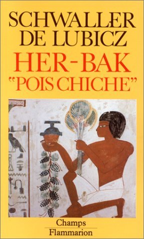 Her-Bak "Pois chiche": Tome 1, Visage vivant de l'ancienne Egypte 9782268015804