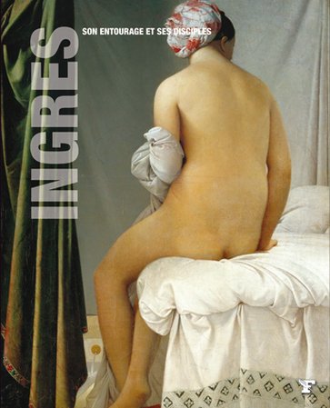 Ingres , son Entourage et ses Disciples - Les Grands Maitres de l'Art 3700525716529